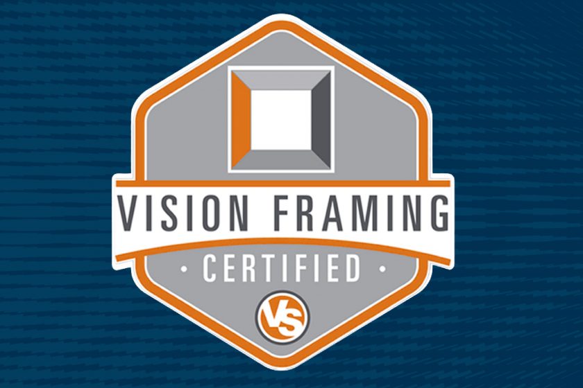 Vision Framing Certified